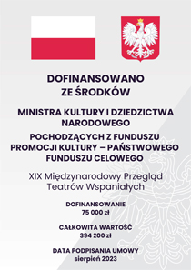 Dofinansowanie projektu Międzynarodowy Przegląd Teatrów Wspaniałych